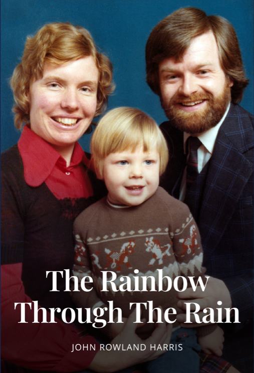 The front cover of 'The Rainbow Through the Rain' by John Rowland Harris