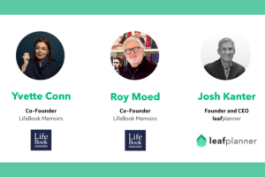 Headshot photographs of Yvette Conn and Roy Moed of LifeBook Memoirs and Josh Kanter of leafplanner, with company logos